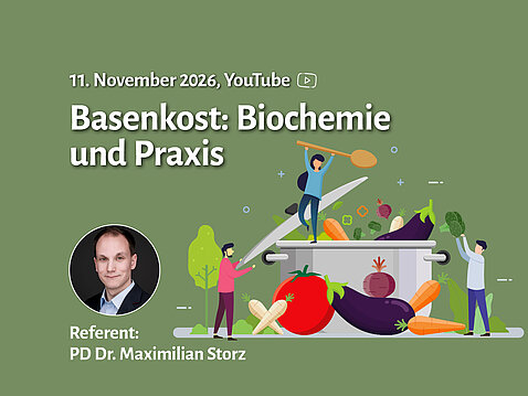 Basenkost: Biochemie und Praxis: Online-Vortrag von PD Dr. Maximilian Storz am 11. November live auf YouTube Basenkost: Biochemie und Praxis: Online-Vortrag von PD Dr. Maximilian Storz am 11. November live auf YouTube